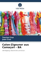Juan Cruz, Tarciso Cruz - Calon-Zigeuner aus Camaçari - BA