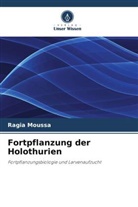 Ragia Moussa - Fortpflanzung der Holothurien
