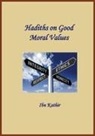 Ibn Kathir - Hadiths on Good Moral Values