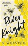 K. Webster - River Knight