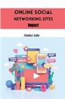 Abdul Aziz - Online Social Networking Sites Impact
