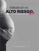Paulino Vigil de Gracia - Embarazo De Alto Riesgo
