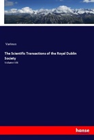Various - The Scientific Transactions of the Royal Dublin Society