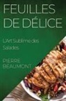 Pierre Beaumont - Feuilles de Délice