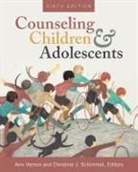 Christine J. Schimmel, Ann Vernon - Counseling Children and Adolescents