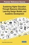 Mariam Akinlolu, Manyane Makua - Sustaining Higher Education Through Resource Allocation, Learning Design Models, and Academic Development