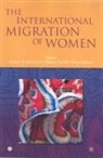 Andrew R. (EDT)/ Schiff Morrison, Andrew R. Morrison, Maurice Schiff, Mirja Sjöblom - The International Migration of Women