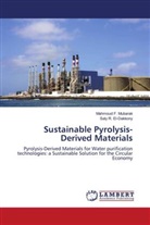 Mahmoud F. Mubarak, Saly R. El-Dakkony - Sustainable Pyrolysis-Derived Materials
