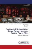 Rohit Burte, Tousif Kazi, Nilesh Mirajkar - Design and Simulation of Single Tuned Harmonic Passive Power Filter