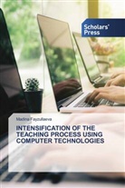 Madina Fayzullaeva - INTENSIFICATION OF THE TEACHING PROCESS USING COMPUTER TECHNOLOGIES