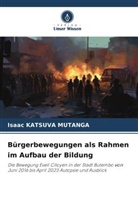 Isaac KATSUVA MUTANGA - Bürgerbewegungen als Rahmen im Aufbau der Bildung