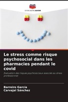 Barreiro García, Carvajal Sánchez - Le stress comme risque psychosocial dans les pharmacies pendant le covid