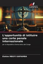Elohim MBUYI KAPIAMBA - L'opportunità di istituire una corte penale internazionale