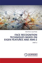 Katta Rama Linga Reddy - FACE RECOGNITION TECHNIQUES BASED ON EIGEN FEATURES AND ANN-2