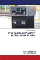 Talluri Srilatha - RFID BASED AUTOMATED PETROL PUMP SYSTEM