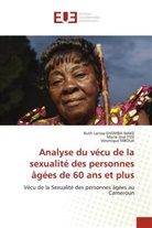 Ruth Larissa EHOMBA WAKE, Marie-José ESSI, Véronique MBOUA - Analyse du vécu de la sexualité des personnes âgées de 60 ans et plus