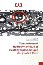 M¿hammed El Gadari, M'hammed El gadari, Imane Lahjouji, Mohammed RADOUANI - Comportement Hydrodynamique et Elastohydrodynamique des joints à lèvre