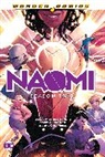 Brian Michael Bendis, Jamal Campbell, David F Walker, David F. Walker - Naomi: Season Two