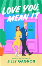 Jilly Gagnon - Love You, Mean It