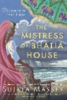 Sujata Massey - The Mistress of Bhatia House