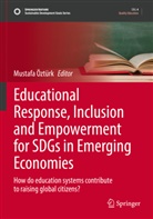 Mustafa Öztürk - Educational Response, Inclusion and Empowerment for SDGs in Emerging Economies