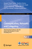 Jemal Abawajy, Jemal H. Abawajy, Shyam Akashe, Brijesh Kumar Chaurasia, Pao-Ann Hsiung, Brijesh Kumar Chaurasia et al... - Communication, Networks and Computing