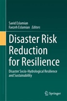 Eslamian, Faezeh Eslamian, Saeid Eslamian - Disaster Risk Reduction for Resilience