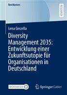 Lena Grezella - Diversity Management 2035: Entwicklung einer Zukunftsutopie für Organisationen in Deutschland