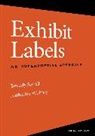 Beverly Serrell, Beverly Whitney Serrell, Serrell Beverly, Katherine Whitney - Exhibit Labels