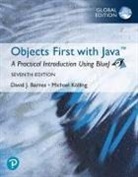 David Barnes, David J. Barnes, Michael Koelling, Michael Kolling, Michael Kölling - Objects First with Java: A Practical Introduction Using BlueJ, Global Edition
