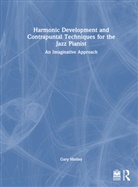 Gary Motley - Harmonic Development and Contrapuntal Techniques for the Jazz Pianist