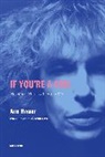 Sheila Heti, Chris Kraus, Ann Rower - If You're a Girl, revised and expanded edition