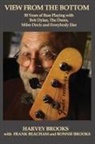 Frank Beacham, Bonnie Brooks, Harvey Brooks - View from the Bottom: 50 Years of Bass Playing with Bob Dylan, The Doors, Miles Davis and Everybody Else