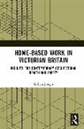 Gillian Joseph, Gillian (Clear Pane Research Services Joseph, Joseph Gillian - Home-Based Work in Victorian Britain