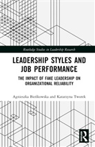 Agnieszka Bienkowska, Agnieszka Tworek Bienkowska, Agnieszka Bieńkowska, Katarzyna Tworek - Leadership Styles and Job Performance