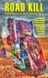 William Jensen, Joe R. Lansdale, Kasey Lansdale - Road Kill: Texas Horror by Texas Writers Volume 5