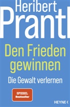 Heribert Prantl - Den Frieden gewinnen