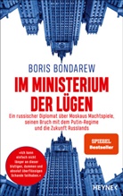 Boris Bondarew - Im Ministerium der Lügen