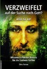 Chris Patron, Jan van Helsing - Verzweifelt auf der Suche nach Gott? Hier ist er!