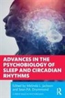 Melinda L. Drummond Jackson, Sean P.A Drummond, Melinda L. Jackson, Sean P.A ummond - Advances in the Psychobiology of Sleep and Circadian Rhythms