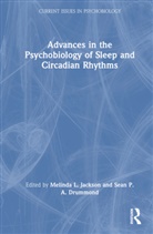 Melinda L. Drummond Jackson, Sean P.A Drummond, Melinda L. Jackson, Sean P.A ummond - Advances in the Psychobiology of Sleep and Circadian Rhythms