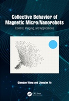 Qianqian Wang, Qianqian Yu Wang, Jiangfan Yu - Collective Behavior of Magnetic Micro/nanorobots