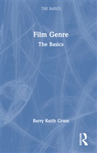 Barry Keith Grant, Barry Keith (Brock University Grant - Film Genre