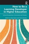 Alicja Buckley Syska, Carina Buckley, Buckley Carina, Alicja Syska - How to Be a Learning Developer in Higher Education