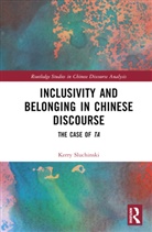 Kerry Sluchinski - Inclusivity and Belonging in Chinese Discourse