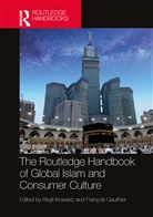 Birgit Gauthier Krawietz, François Gauthier, Birgit Krawietz, Krawietz Birgit - Routledge Handbook of Global Islam and Consumer Culture