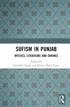 Surinder Dayal Gaur Singh, Ishwar Dayal Gaur, Surinder Singh - Sufism in Punjab