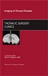 Mark K Ferguson, Mark K. Ferguson, Ferguson Mark K. - Imaging of Thoracic Diseases, An Issue of Thoracic Surgery Clinics: Volume 20-1
