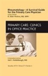 Allen Perkins - Rheumatology - A Survival Guide for the Primary Care Physician, An Issue of Primary Care Clinics in Office Practice