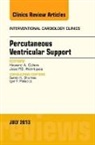 Howard Cohen, Cohen Howard, Jose P S Henriques, Jose P. S. Henriques, Henriques Jose P.S. - Percutaneous Ventricular Support, An issue of Interventional Cardiology Clinics: Volume 2-3